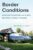 Border Conditions: Russian-Speaking Latvians between World Orders (NIU Series in Slavic, East European, and Eurasian Studies) Hardcover – February 15, 2024 9781501773709