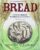 Bread: A Baker’s Book of Techniques and Recipes Hardcover – April 6, 2021 9781119577515