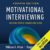 Motivational Interviewing: Helping People Change and Grow
